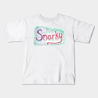 Snarky Scribbles Kids T-Shirt